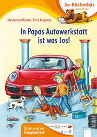 Abbildung von: In Papas Autowerkstatt ist was los! - Arena