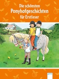 Cover: Die sch&ouml;nsten Ponyhofgeschichten f&uuml;r Erstleser - Arena
