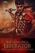 Cover: LIBERATOR - Dritter Roman der GERMANICUS-Trilogie - epubli
