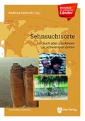 Cover: Bibliothek der unbekannten L&auml;nder: Sehnsuchtsorte - Achter Verlag