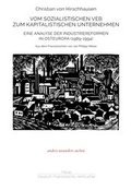Cover: Vom sozialistischen VEB zum kapitalistischen Unternehmen - Neue Deutsch-Franz&ouml;sische Jahrb&uuml;cher