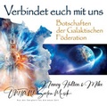 Cover: VERBINDET EUCH MIT UNS. Botschaften der Galaktischen F&ouml;deration - AMRA Verlag