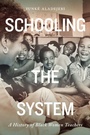 Cover: Schooling the System - McGill-Queen's University Press