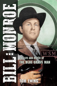 Enlarge image Cover: Bill Monroe - University of Illinois Press