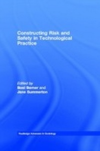 Enlarge image Cover: Constructing Risk and Safety in Technological Practice - Routledge