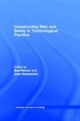 Cover: Constructing Risk and Safety in Technological Practice - Routledge