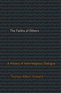 Enlarge image Cover: The Faiths of Others - Yale University Press