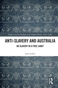 Cover: Anti-Slavery and Australia - Routledge