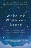 Cover: Wake Me When You Leave - Llewellyn Publications,U.S.