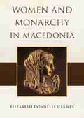 Cover: Women and Monarchy in Macedonia - University of Oklahoma Press
