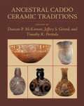 Cover: Ancestral Caddo Ceramic Traditions - Louisiana State University Press