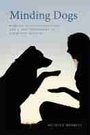 Cover: Minding Dogs - University of Georgia Press