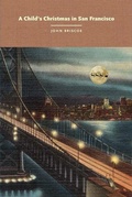 Cover: A Child's Christmas in San Francisco - Last Gasp