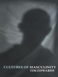 Enlarge image Cover: Cultures of Masculinity - Routledge