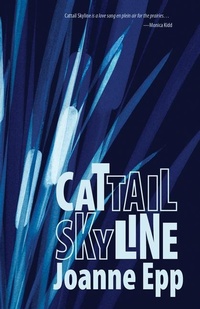 Enlarge image Cover: Cattail Skyline - Turnstone Press