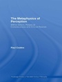 Cover: The Metaphysics of Perception - Routledge