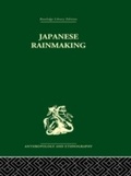 Cover: Japanese Rainmaking and other Folk Practices - Routledge