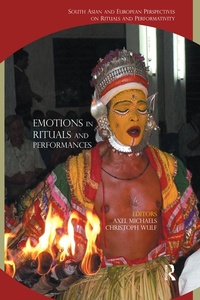 Enlarge image Cover: Emotions in Rituals and Performances - Routledge India
