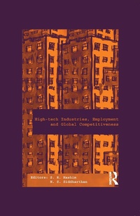 Enlarge image Cover: High-Tech Industries, Employment and Global Competitiveness - Routledge India