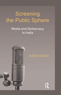Abbildung von: Screening the Public Sphere - Routledge India