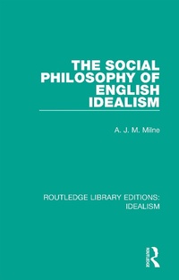 Abbildung von: The Social Philosophy of English Idealism - Routledge