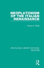 Cover: Neoplatonism of the Italian Renaissance - Routledge