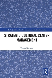 Abbildung von: Strategic Cultural Center Management - Routledge