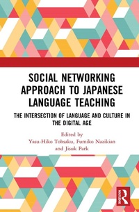Enlarge image Cover: Social Networking Approach to Japanese Language Teaching - Routledge