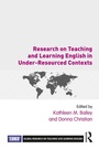 Cover: Research on Teaching and Learning English in Under-Resourced Contexts - Routledge