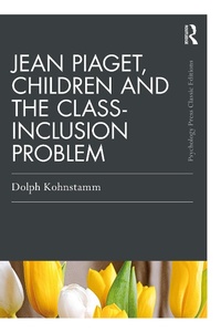 Abbildung von: Jean Piaget, Children and the Class-Inclusion Problem - Routledge