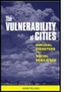 Cover: The Vulnerability of Cities - Earthscan Ltd