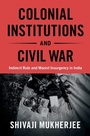 Cover: Colonial Institutions and Civil War - Cambridge University Press