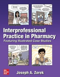 Abbildung von: Interprofessional Practice in Pharmacy: Featuring Illustrated Case Studies - McGraw Hill LLC