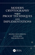 Cover: Modern Cryptography with Proof Techniques and Implementations - CRC Press