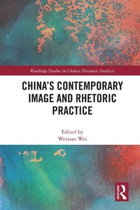 Abbildung von: China's Contemporary Image and Rhetoric Practice - Routledge