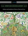 Cover: Folklore and Symbolism of Flowers, Plants and Trees - Digireads.com