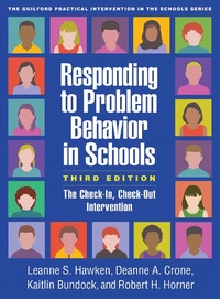 Enlarge image Cover: Responding to Problem Behavior in Schools, Third Edition - Guilford Press