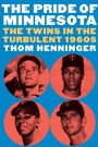 Cover: The Pride of Minnesota - University of Nebraska Press