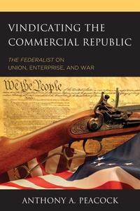 Enlarge image Cover: Vindicating the Commercial Republic - Lexington Books