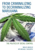 Cover: From Criminalizing to Decriminalizing Marijuana - Lexington Books