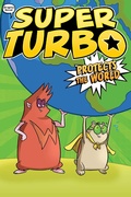Cover: Super Turbo Protects the World: Volume 4 - Little Simon