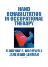 Abbildung von: Hand Rehabilitation in Occupational Therapy - Routledge