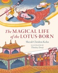 Cover: The Magical Life of the Lotus-Born - Shambhala Publications Inc