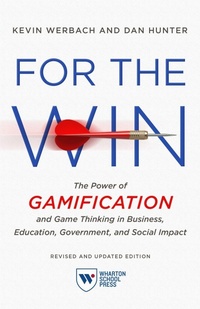 Enlarge image Cover: For the Win, Revised and Updated Edition - Wharton Digital Press