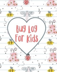 Abbildung von: Bug Log for Kids - Alice Devon