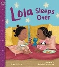 Cover: Lola Sleeps Over - Charlesbridge Publishing,U.S.