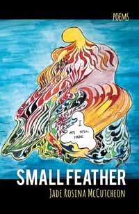 Enlarge image Cover: Small Feather - Finishing Line Press
