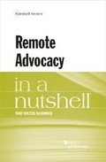 Cover: Remote Advocacy in a Nutshell - West Academic Press
