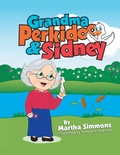 Cover: Grandma Perkidoo & Sidney - Xlibris Us