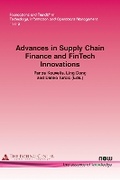 Cover: Advances in Supply Chain Finance and FinTech Innovations - now publishers Inc
